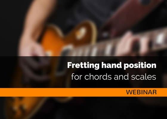 Fretting Hand Position For Chords And Scales Webinar 22 Guitar Couch Lessons