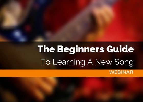 The Beginners Guide To Learning A New Song Webinar Guitar Couch Lessons. jpg